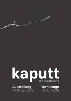 Kaputt. Die Ausstellung